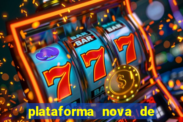 plataforma nova de jogos de aposta